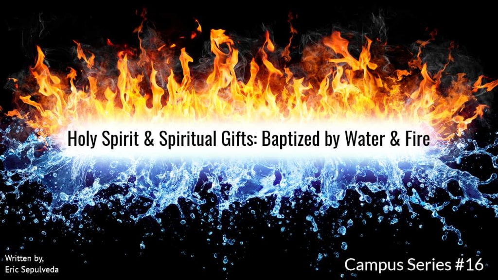 Holy Spirit & Spiritual Gifts Baptized by Water & Fire Prophetic